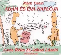 Ádám és Éva naplója - ELŐADJA: KOÓS RÉKA ÉS JÁKSÓ LÁSZLÓ Végkiárusítás