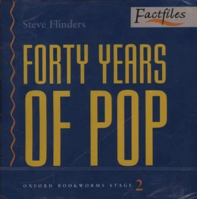 Gyors kiszállítás Forty Years Of Pop - Factfiles - Oxford Bookworms Stage 2
