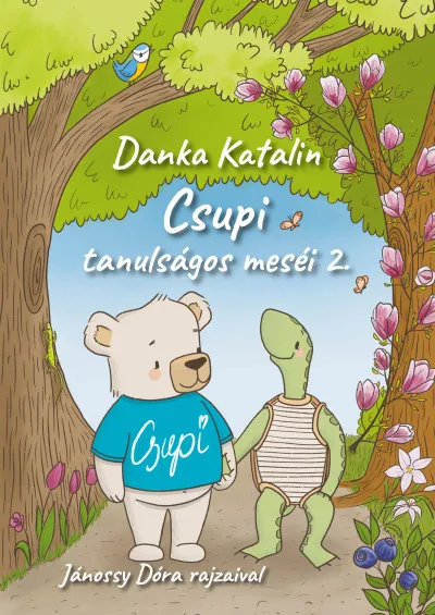 Csupi tanulságos meséi 2. Újdonság