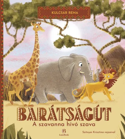 Barátságút - A szavanna hívó szava Kedvezmény