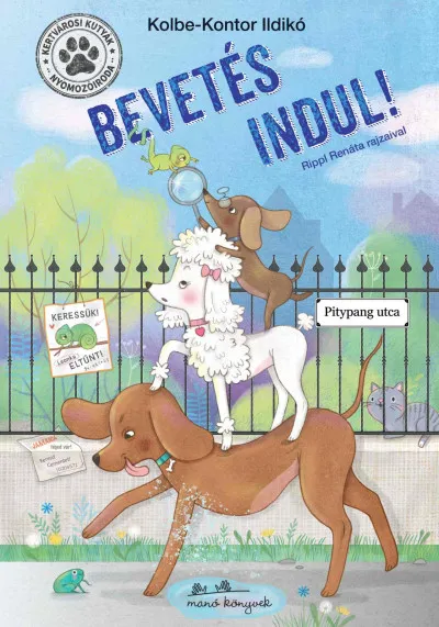 Kertvárosi Kutyák Nyomozóiroda - Bevetés indul! Szuper ajánlat