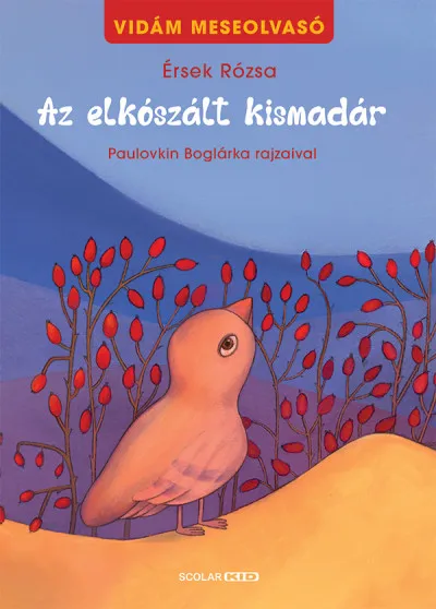 Azonnal elérhető Az elkószált kismadár - Vidám meseolvasó 2.