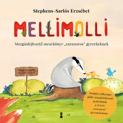 Mellimolli - Mozgásfejlesztő mesekönyv "szenzoros" gyerekeknek Gyors szállítás