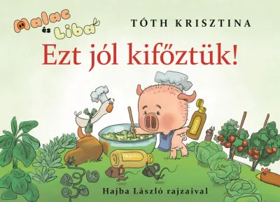 Ezt jól kifőztük! - Malac és Liba 7. Végkiárusítás