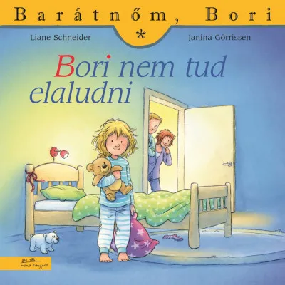 Legkelendőbb Bori nem tud elaludni - Barátnőm, Bori 49.