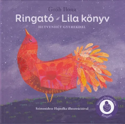 Ringató - Lila könyv - Hetvenhét gyerekdal Legkelendőbb