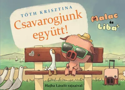 Olcsó Csavarogjunk együtt! - Malac és Liba 2.