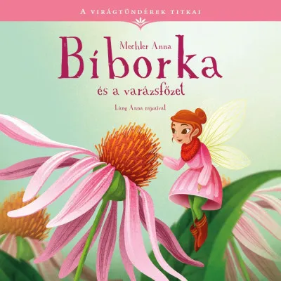 Bestseller Bíborka és a varázsfőzet - A virágtündérek titkai 2.