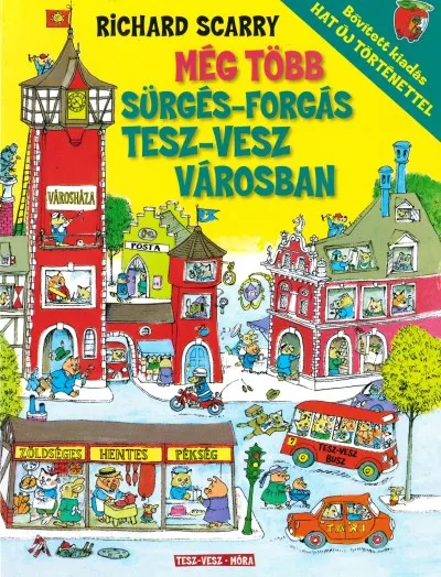 Biztonságos vásárlás Még több Sürgés-forgás Tesz-vesz városban - Bővített kiadás - Hat új történettel