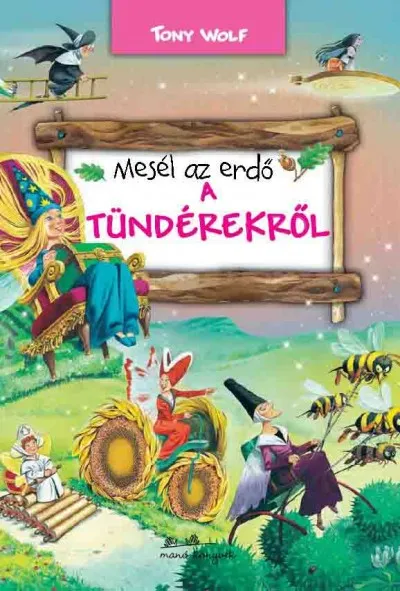 Mesél az erdő - A tündérekről Vedd meg online