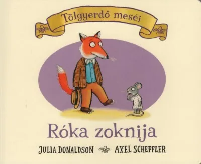 Kedvezmény Róka zoknija - Tölgyerdő meséi (új kiadás)