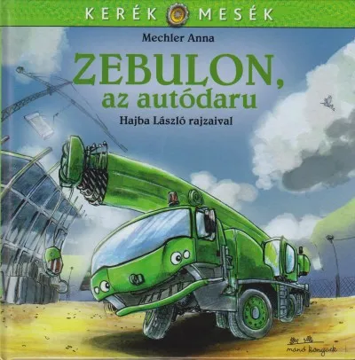 Zebulon, az autódaru Utolsó esély