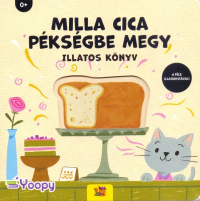 Milla Cica pékségbe megy - Illatos könyv Expressz szállítás