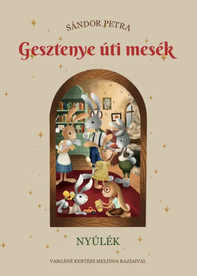 Gesztenye úti mesék - Nyúlék Biztonságos vásárlás