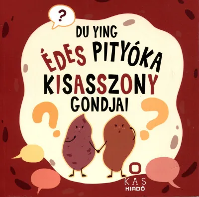 Kihagyhatatlan ajánlat Édes pityóka kisasszony gondjai