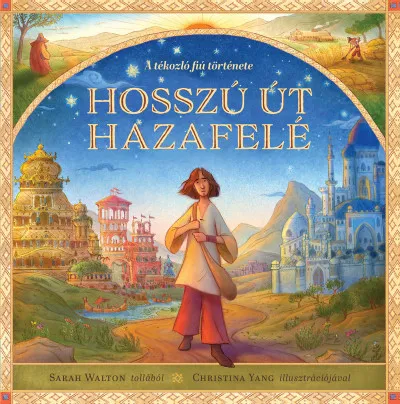 Hosszú út hazafelé - A tékozló fiú története Különleges ajánlat