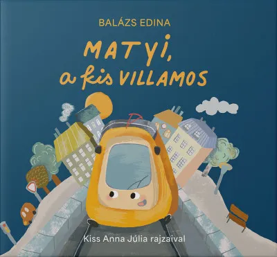 Matyi, a kis villamos Szuper ajánlat