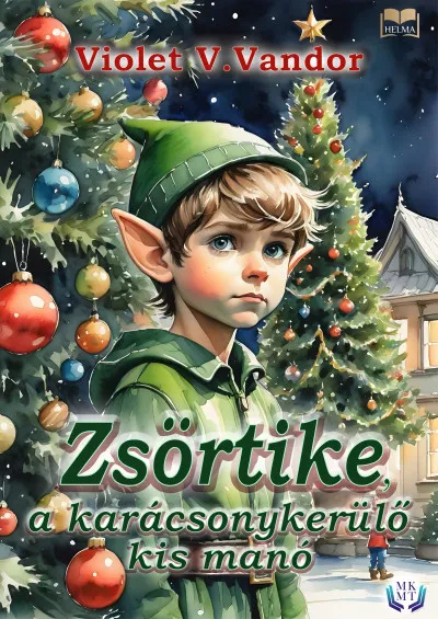 Csak ma Zsörtike, a karácsonykerülő kis manó