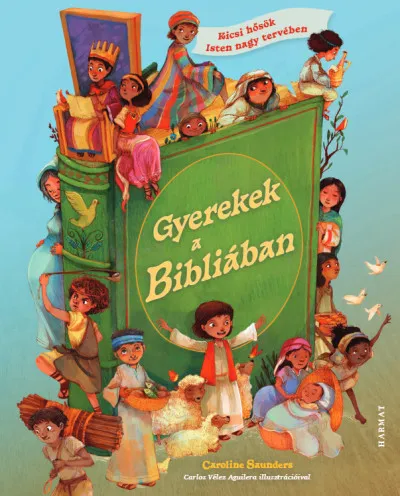 Biztonságos fizetés Gyerekek a Bibliában - Kicsi hősök Isten nagy tervében