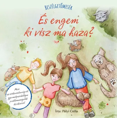 Beszélgetőmesék - És engem ki visz ma haza? Gyors kiszállítás