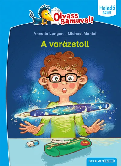 A varázstoll - Olvass Samuval -Haladó szint Exkluzív ajánlat