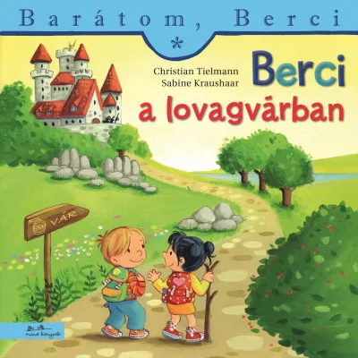 Berci a lovagvárban - Barátom, Berci 27. Legkelendőbb