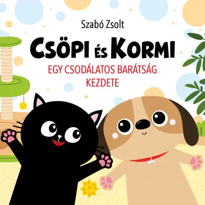 Csöpi és Kormi - Egy csodálatos barátság kezdete Újdonság