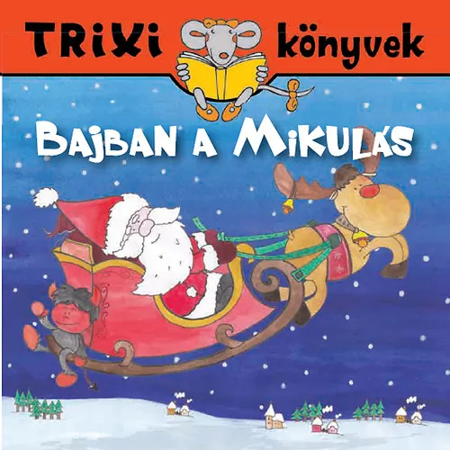 Bajban a Mikulás Akciós ár