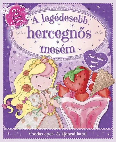 A legédesebb hercegnős mesém Gyors kiszállítás