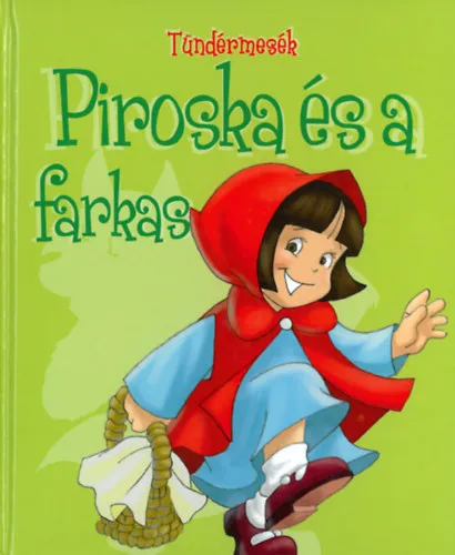 Legjobb ár Tündérmesék: Piroska és a farkas