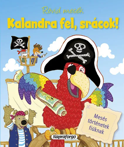Vedd meg online Rövid mesék - Kalandra fel, srácok!