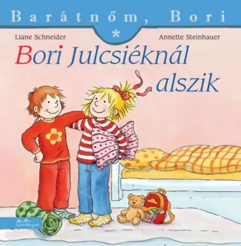 Olcsó Bori Julcsiéknál alszik - Barátnőm, Bori 25.
