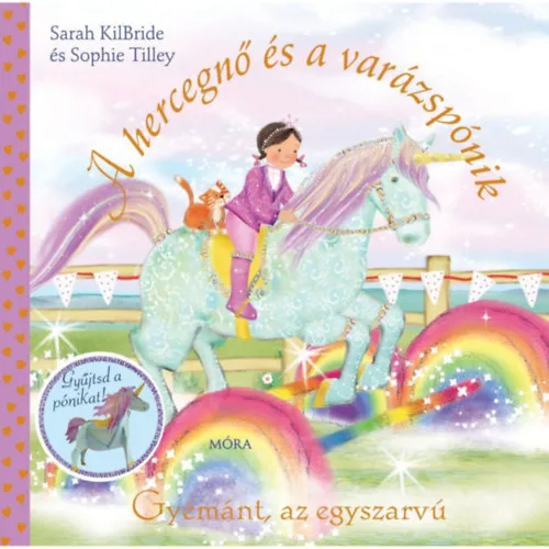 A hercegnő és a varázspónik - Gyémánt, az egyszarvú Szuper ajánlat
