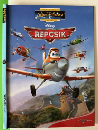 Legjobb ár Repcsik (Klasszikus Walt Disney Mesék 61.)