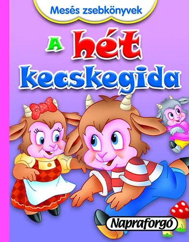 Csak ma A hét kecskegida - Mesés zsebkönyvek