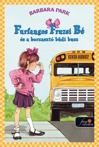 Akció Furfangos Fruzsi Bé és a borzasztó büdi busz - puha kötés
