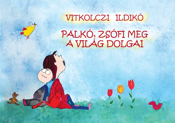 Szuper akció Palkó, Zsófi meg a világ dolgai