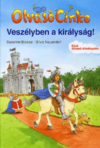 Olvasó Cinke - Veszélyben a királyság! Gyors kiszállítás