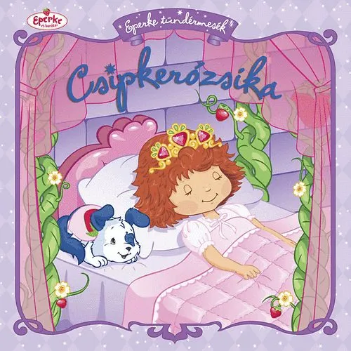 Csipkerózsika - Eperke tündérmesék Olcsóbb