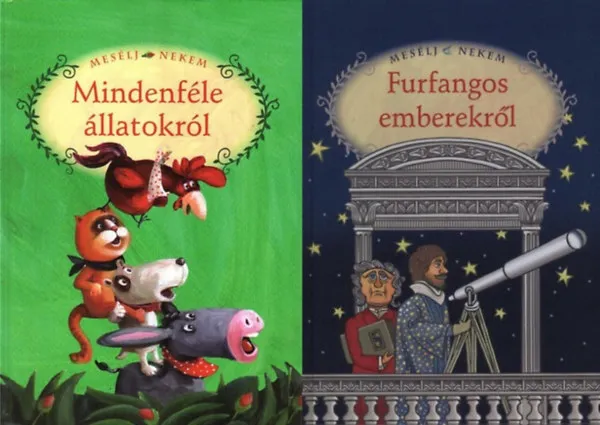 Legnépszerűbb 2 db mesekönyv a Mesélj nekem sorozatból: Mesélj nekem mindenféle állatokról + Mesélj nekem furfangos emberekről