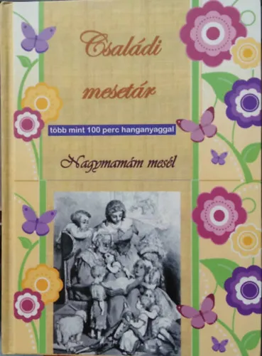 Legnépszerűbb Családi mesetár - Nagymamám mesél