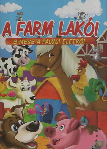 A farm lakói. 8 mese a falusi életről Bestseller