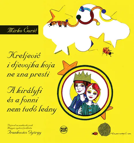 A királyfi és a fonni nem tudó leány - A leleményes szolga - Illusztrált tündérmesék horvát és magyar nyelven Akció