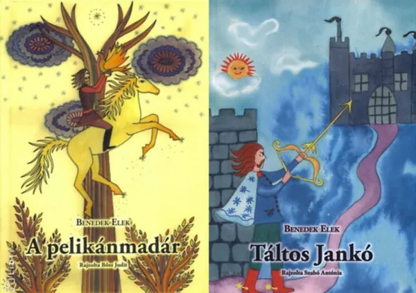 A pelikánmadár + Táltos Jankó (Hol volt, hol nem volt... 2 & 5 ) (2 kötet) Azonnali szállítás