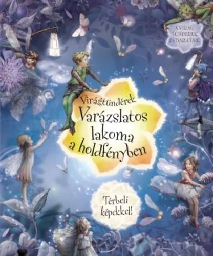 Expressz kézbesítés Virágtündérek - Varázslatos lakoma a holdfényben