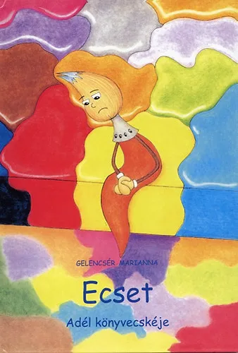 Gyors kiszállítás Ecset - Adél könyvecskéje