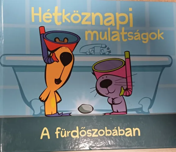 Utolsó esély Hétköznapi mulatságok - A fürdőszobában