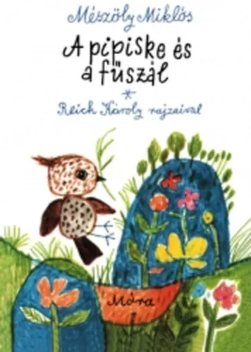 A pipiske és a fűszál Kihagyhatatlan ajánlat