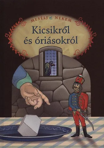 Mesélj nekem kicsikről és óriásokról Korlátozott ajánlat