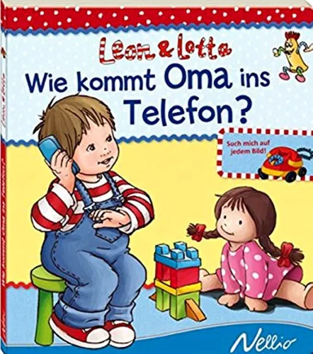 Leon & Lotta: Wie kommt Oma ins Telefon? Ajánlat